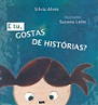 E tu, gostas de histórias?